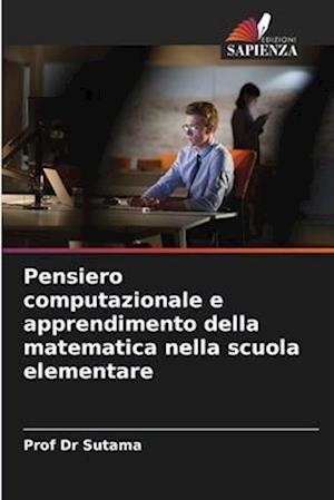 Pensiero computazionale e apprendimento della matematica nella scuola elementare