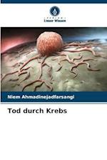 Tod durch Krebs