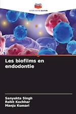 Les biofilms en endodontie