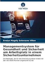 Managementsystem für Gesundheit und Sicherheit am Arbeitsplatz in einem Sicherheitsunternehmen