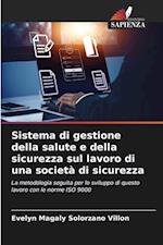 Sistema di gestione della salute e della sicurezza sul lavoro di una società di sicurezza