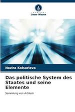 Das politische System des Staates und seine Elemente