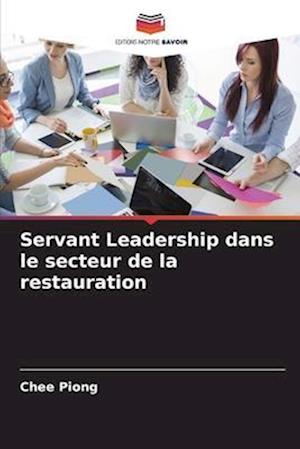 Servant Leadership dans le secteur de la restauration