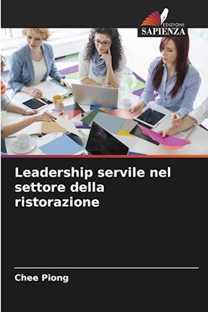 Leadership servile nel settore della ristorazione