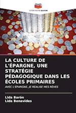 LA CULTURE DE L'ÉPARGNE, UNE STRATÉGIE PÉDAGOGIQUE DANS LES ÉCOLES PRIMAIRES