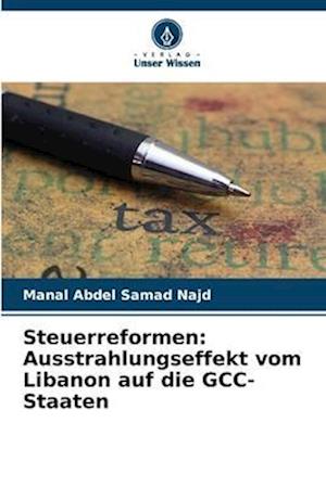 Steuerreformen: Ausstrahlungseffekt vom Libanon auf die GCC-Staaten