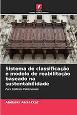 Sistema de classificação e modelo de reabilitação baseado na sustentabilidade