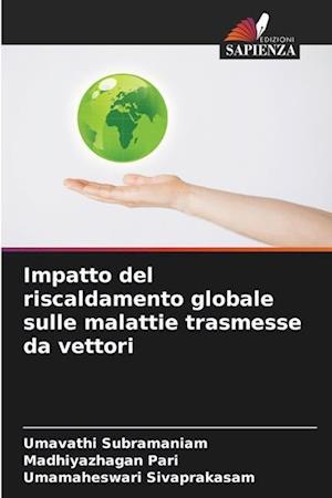 Impatto del riscaldamento globale sulle malattie trasmesse da vettori