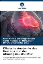 Klinische Anatomie des Herzens und der Atmungsmuskulatur