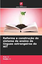 Reforma e construção do sistema de ensino de línguas estrangeiras do HIT