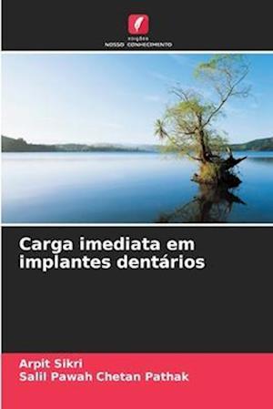 Carga imediata em implantes dentários