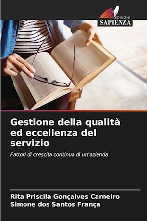 Gestione della qualità ed eccellenza del servizio