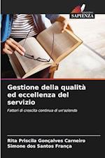 Gestione della qualità ed eccellenza del servizio