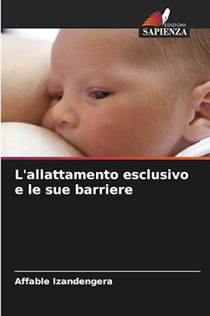 L'allattamento esclusivo e le sue barriere