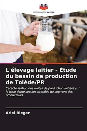 L'élevage laitier - Étude du bassin de production de Tolède/PR