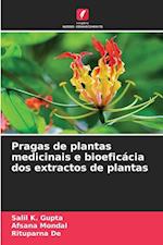 Pragas de plantas medicinais e bioeficácia dos extractos de plantas