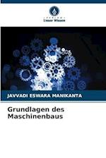 Grundlagen des Maschinenbaus