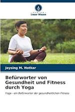 Befürworter von Gesundheit und Fitness durch Yoga