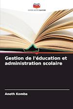 Gestion de l'éducation et administration scolaire