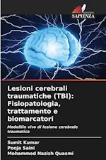 Lesioni cerebrali traumatiche (TBI): Fisiopatologia, trattamento e biomarcatori