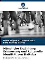 Mündliche Erzählung: Erinnerung und kulturelle Identität von Itaituba