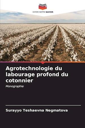 Agrotechnologie du labourage profond du cotonnier