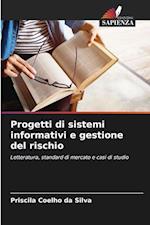 Progetti di sistemi informativi e gestione del rischio