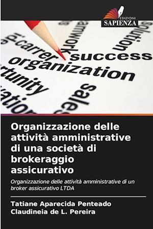 Organizzazione delle attività amministrative di una società di brokeraggio assicurativo