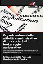 Organizzazione delle attività amministrative di una società di brokeraggio assicurativo