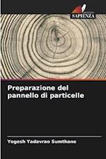 Preparazione del pannello di particelle