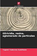 Gliricidia, resina, aglomerado de partículas