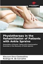 Physiotherapy in the Rehabilitation of Patients with Ankle Sprains