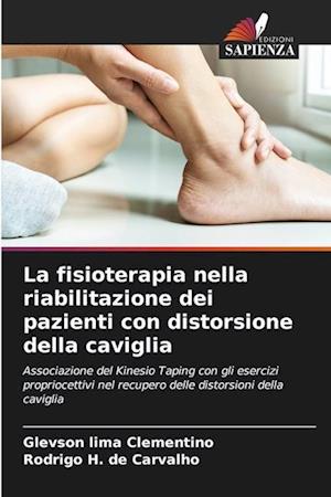 La fisioterapia nella riabilitazione dei pazienti con distorsione della caviglia