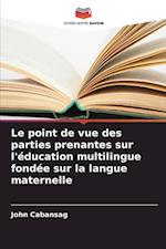 Le point de vue des parties prenantes sur l'éducation multilingue fondée sur la langue maternelle