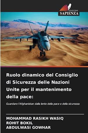 Ruolo dinamico del Consiglio di Sicurezza delle Nazioni Unite per il mantenimento della pace: