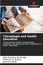Tetraplegia and Health Education