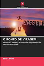 O PONTO DE VIRAGEM