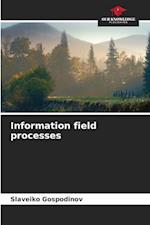 Information field processes