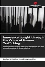 Innocence bought through the Crime of Human Trafficking