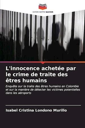 L'innocence achetée par le crime de traite des êtres humains