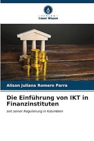 Die Einführung von IKT in Finanzinstituten