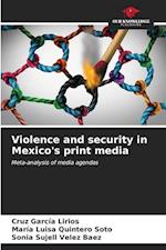 Violence and security in Mexico's print media