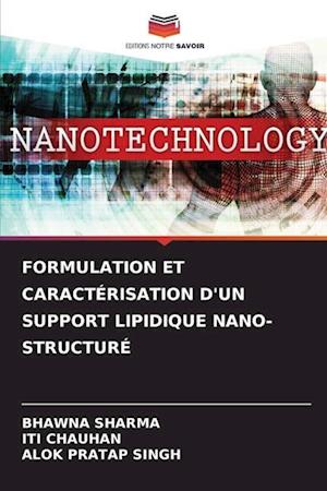 FORMULATION ET CARACTÉRISATION D'UN SUPPORT LIPIDIQUE NANO-STRUCTURÉ