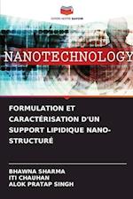 FORMULATION ET CARACTÉRISATION D'UN SUPPORT LIPIDIQUE NANO-STRUCTURÉ