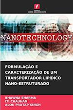 FORMULAÇÃO E CARACTERIZAÇÃO DE UM TRANSPORTADOR LIPÍDICO NANO-ESTRUTURADO