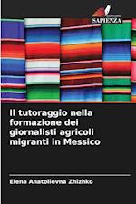 Il tutoraggio nella formazione dei giornalisti agricoli migranti in Messico