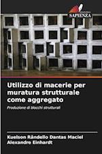 Utilizzo di macerie per muratura strutturale come aggregato