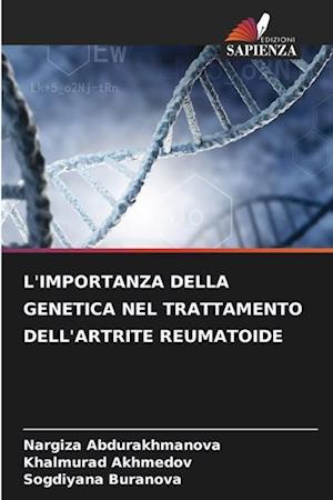 L'IMPORTANZA DELLA GENETICA NEL TRATTAMENTO DELL'ARTRITE REUMATOIDE