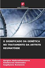 O SIGNIFICADO DA GENÉTICA NO TRATAMENTO DA ARTRITE REUMATÓIDE