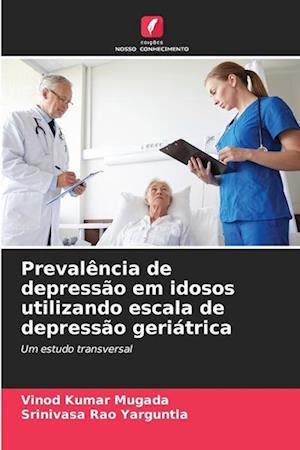 Prevalência de depressão em idosos utilizando escala de depressão geriátrica